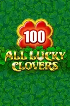 All Lucky Clover 100 - NOLIMITSLOT777