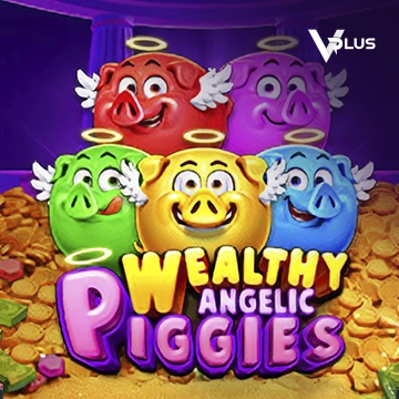 Vplus : Piggies Wealthy Angelic - NOLIMITSLOT777