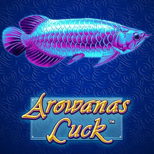 Playtech : Arowanas Luck - NOLIMITSLOT777